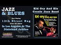 Kid Ory And His Creole Jazz Band - 12th Street Rag