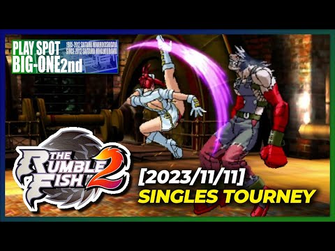 The Rumble Fish 2 Tournament @ BIG-ONE 2nd Arcade [2023/11/11]