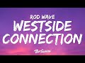 Rod Wave Westside Connection Lyrics