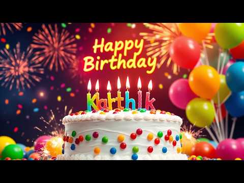 Karthik A Special Birthday Song for Karthik  | Happy Birthday!