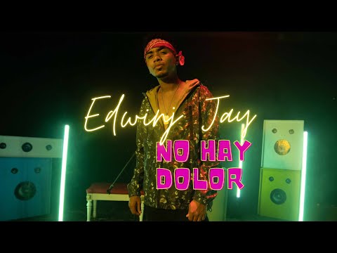 Edwin Jay - No Hay Dolor (Video Oficial)