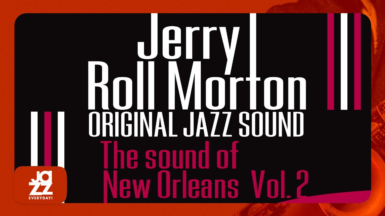 Jelly Roll Morton - Hyena Stomp