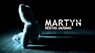 Martyn - Keistas jausmas