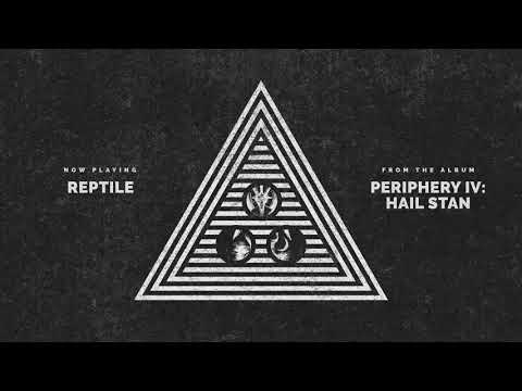 Periphery - Reptile (Audio)