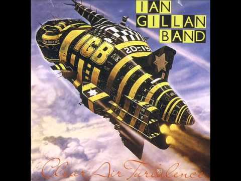 Ian Gillan Band - Clear Air Turbulence