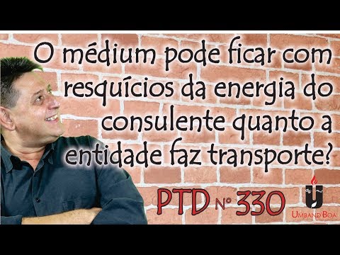 PTD nº 330 - Can the medium keep remnants of the client's energy?