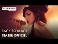 BACK TO BLACK – Teaser officiel VOSTF (2024)