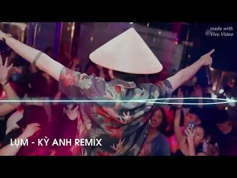 LỤM  - KỲ ANH REMIX || HÔM NAY CUỐI TUẦN MÌNH LÀM GÌ || NHẠC HOT TREND TIKTOK MỚI NHẤT