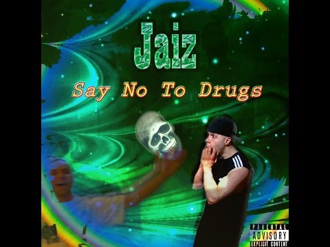 Jaiz - Say No To Drugs