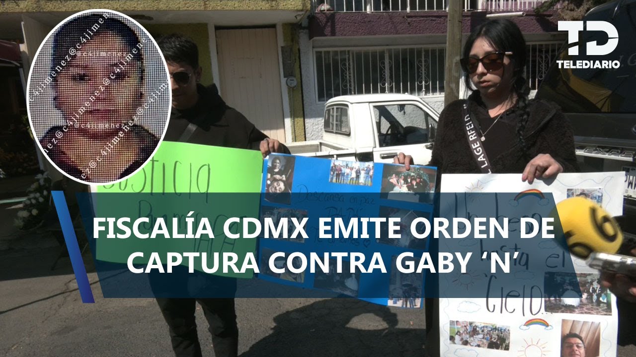 FGJ CdMx alista detención de Gaby 'N'; emiten orden de captura tras muerte de Roberto en Iztapalapa