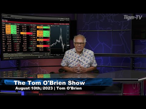 August 10th, Tom O'Brien Show on TFNN - 2023