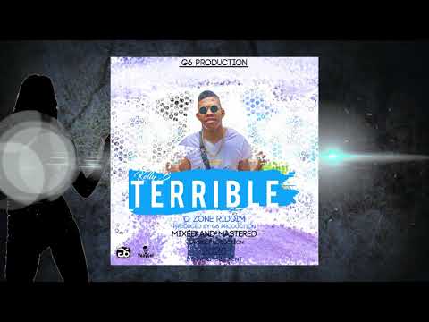 Kelly B - Terrible (Ozone Riddim)
