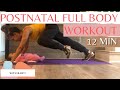 12 Minute POSTNATAL FULL BODY WORKOUT With Baby Move With Lucia