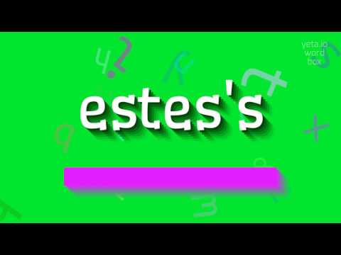 How to say "estes's"! (High Quality Voices)