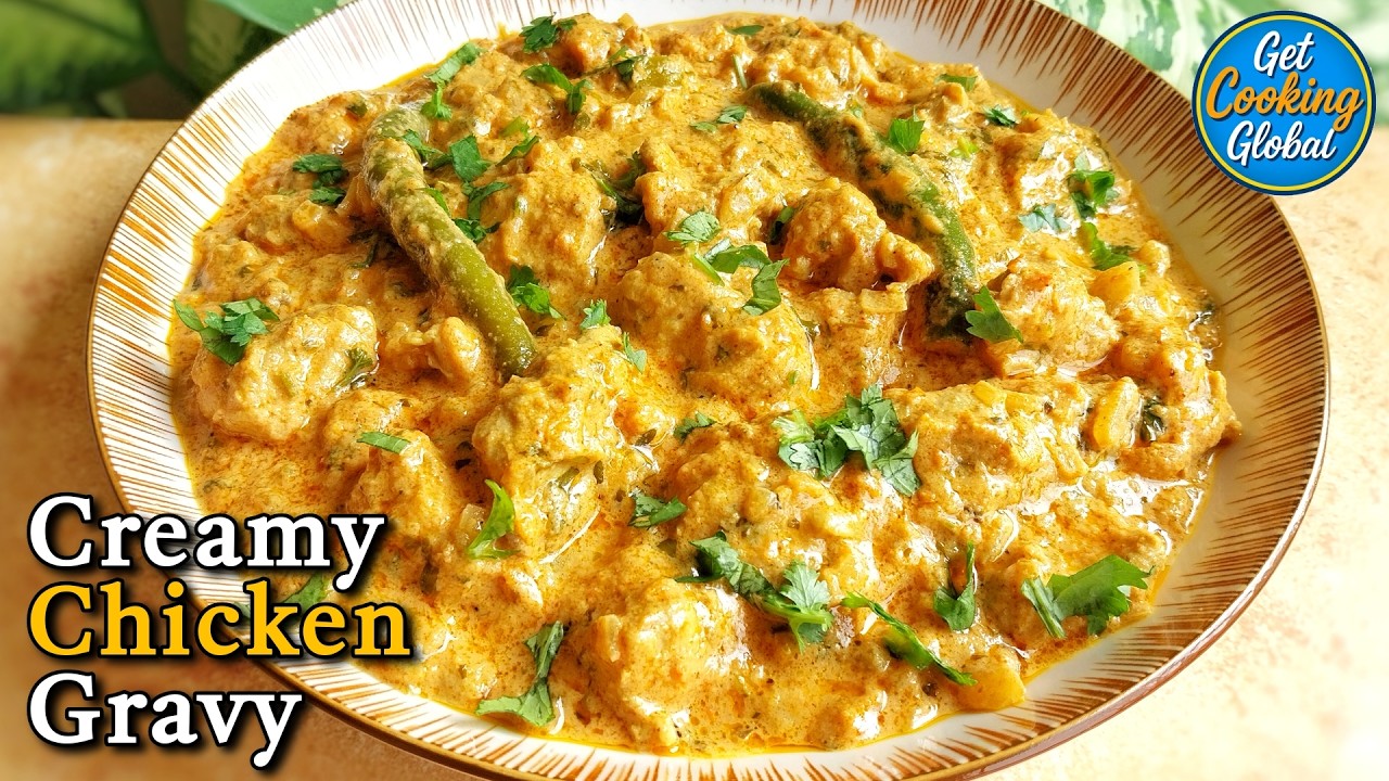 Best Creamy Chicken Gravy Recipe | Restaurant Style Creamy Chicken Curry | Easy Chicken Curry
