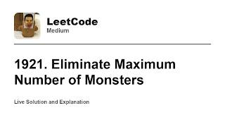 YouTube video '1921. Eliminate Maximum Number of Monsters (Leetcode Medium)'