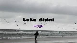 Download lagu Lirik lagu Luka disini - Ungu mp3