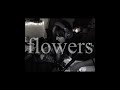 flowers (miley cyrus) - middle of the night covers by zephyr duffy