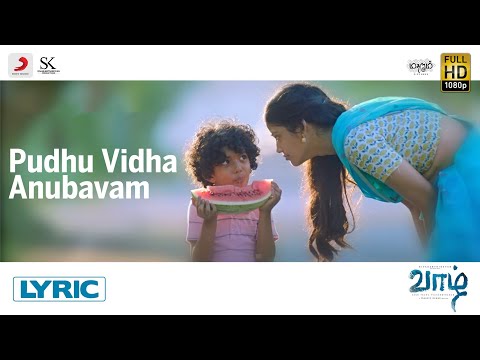 Pudhu Vidha Anubavam Lyric Video | Vaazhl