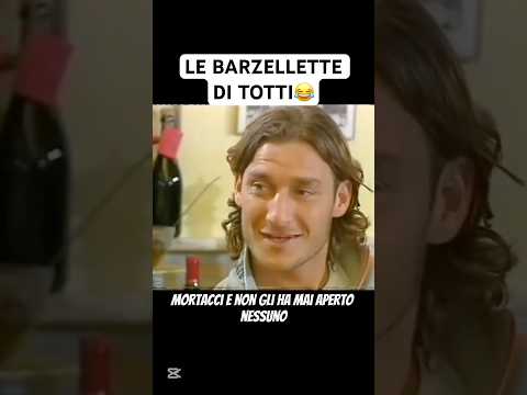 SEMPLICEMENTE TOTTI PRIME😂😳 #calcio #totti #prime #barzellette