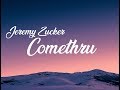 Jeremy Zucker - Comethru (Lirik dan Terjemahan)