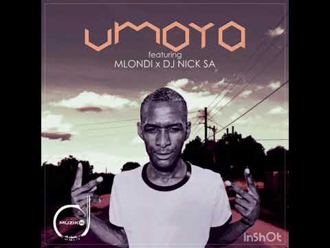 DJ Muzik SA - Umoya ft. Mlondi & DJ Nick