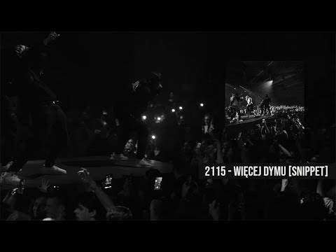 2115 - WIĘCEJ DYMU [SNIPPET]