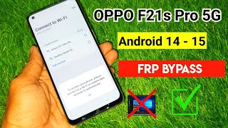 OPPO F21s Pro ( CPH 2455 ) Frp Bypass 2025 Android 14 - 15 | Share Article Not Work Solution