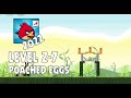 Angry Birds 2022 Poached Eggs Level 2 7 3 Star Walkthrough