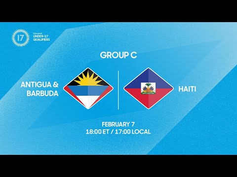 Antigua and Barbuda vs Haiti | 2026 Concacaf Under-17 Qualifiers