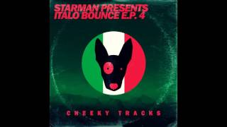 Starman, Italo Bounce - Comin On Strong (Original Mix) [Cheeky Tracks]