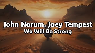 John Norum, Joey Tempest - We Will Be Strong (Tradução/Legendado)