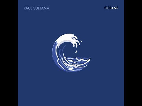 Paul Sultana - Oceans Lyric Video