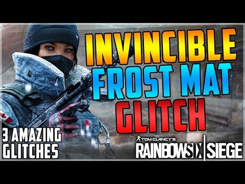 BULLETPROOF FROST MAT GLITCH - 3 INSANE GLITCHES - (Rainbow Six Siege)