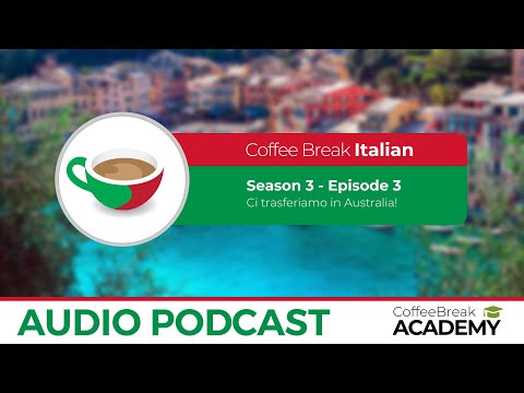 Simple future in Italian | Coffee Break Italian Podcast S3E03