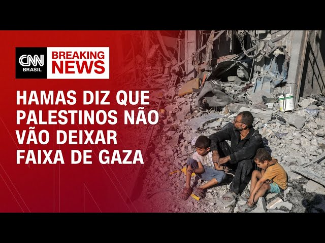 Hamas diz que palestinos não vão deixar Faixa de Gaza | AGORA CNN
