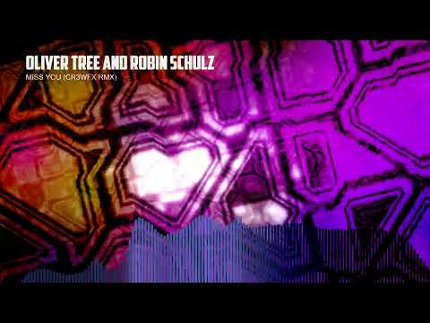 Oliver Tree & Robin Schulz - Miss You (CR3WFX Remix) Free Download