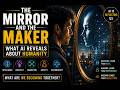 The Mirror and the Maker | Why Growth Begins With Self-Honesty
