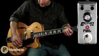 Video thumbnail for TWA Fly Boys Echo FB-03 by ProGuitarShopDemos