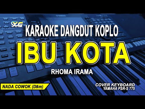 IBU KOTA KARAOKE NADA PRIA (RHOMA IRAMA) DANGDUT KOPLO VERSION