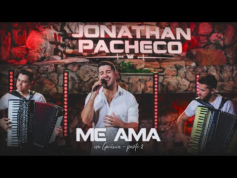 Jonathan Pacheco - ME AMA (Rico Bailão em Goiânia)