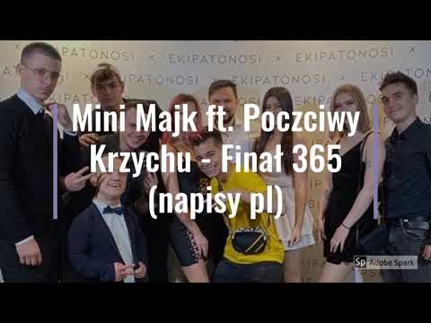 Mini Majk ft. Poczciwy Krzychu - Finał 365 (napisy pl)