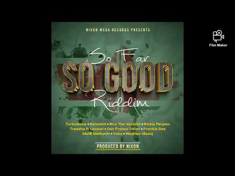 So Far So Good Riddim PromoMix - Iykfresh Di Royalson & Selekta Weed