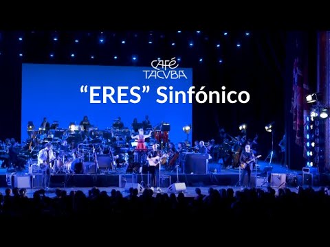 Café Tacvba - ERES Sinfónico