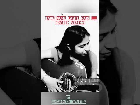 ravneet kaur Bade Ache lagte hain-- Revised Lyrics