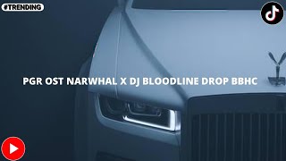 Download lagu PGR OST NARWHAL X DJ BLOODLINE DROP BBHC VIRAL TIKTOK 2025 mp3 Download lagu PGR OST NARWHAL X DJ BLOODLINE DROP BBHC VIRAL TIKTOK 2025 mp3