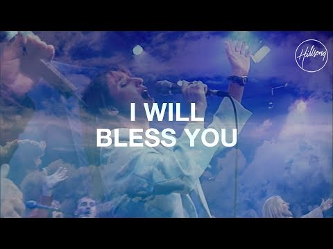 I Will Bless You Lord - Hillsong Worship
