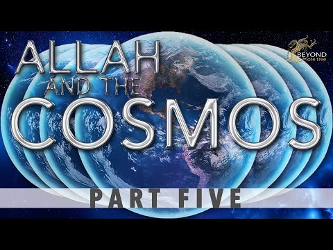 Allah and the Cosmos - SEVEN EARTHS [Part 5]