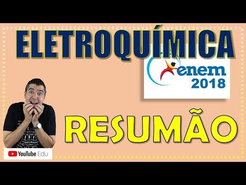 MEGA REVISÃO ENEM - Aula 07 - Eletroquímica