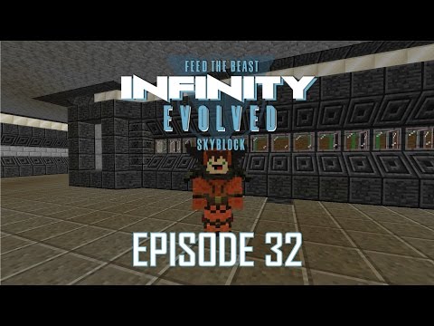 FTB Infinity Evolved Skyblock - 32 - FULL AWAKENING [EXPERT MODE]